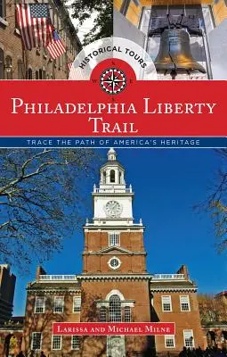 Philadelphia Liberty Trail: Traccia il percorso dell'eredità americana - Philadelphia Liberty Trail: Trace the Path of America's Heritage