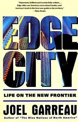 Edge City: La vita alla nuova frontiera - Edge City: Life on the New Frontier