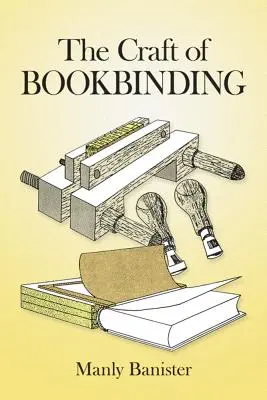 Il mestiere della rilegatura - The Craft of Bookbinding
