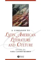 Compendio di letteratura e cultura latinoamericana - A Companion to Latin American Literature and Culture