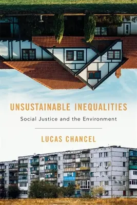 Disuguaglianze insostenibili: Giustizia sociale e ambiente - Unsustainable Inequalities: Social Justice and the Environment