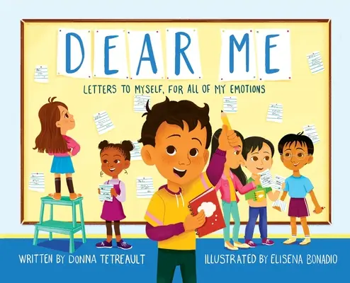 Caro me, lettere a me stesso per tutte le mie emozioni - Dear Me, Letters to Myself For All of My Emotions