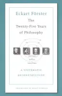 I venticinque anni di filosofia: Una ricostruzione sistematica - The Twenty-Five Years of Philosophy: A Systematic Reconstruction