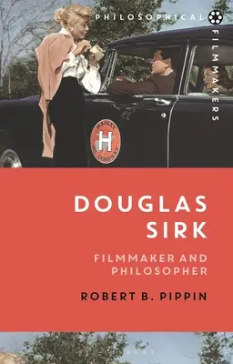 Douglas Sirk: Regista e filosofo - Douglas Sirk: Filmmaker and Philosopher