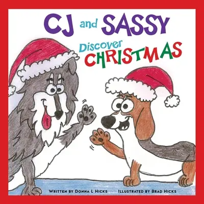 CJ e Sassy alla scoperta del Natale - CJ and Sassy Discover CHRISTMAS