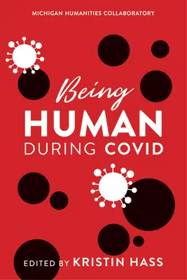 Essere umani durante la Covida - Being Human During Covid