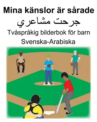 Svedese-arabo Mina knslor r srade Libro illustrato bilingue per bambini - Svenska-Arabiska Mina knslor r srade Tvsprkig bilderbok fr barn