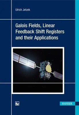 Campi di Galois, registri a scorrimento a retroazione lineare e loro applicazioni - Galois Fields, Linear Feedback Shift Registers and Their Applications