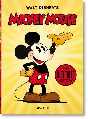 Topolino di Walt Disney. la storia definitiva. 40a Ed. - Walt Disney's Mickey Mouse. the Ultimate History. 40th Ed.