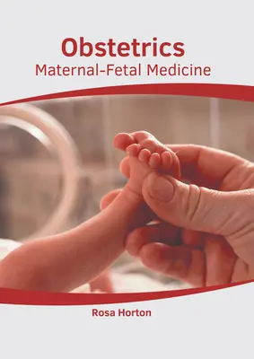 Ostetricia: Medicina materno-fetale - Obstetrics: Maternal-Fetal Medicine