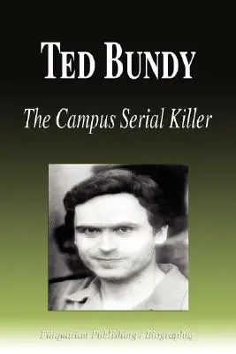 Ted Bundy - Il serial killer del campus (Biografia) - Ted Bundy - The Campus Serial Killer (Biography)