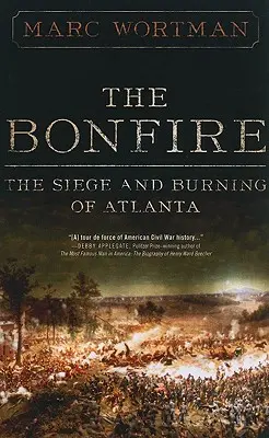 Il falò: L'assedio e l'incendio di Atlanta - The Bonfire: The Siege and Burning of Atlanta
