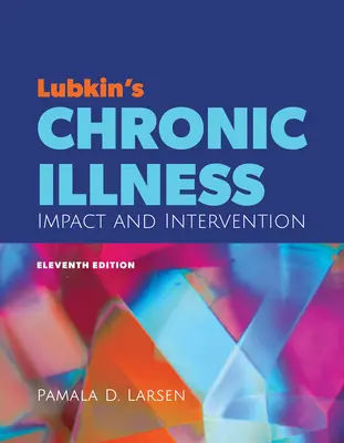 La malattia cronica di Lubkin: Impatto e intervento - Lubkin's Chronic Illness: Impact and Intervention