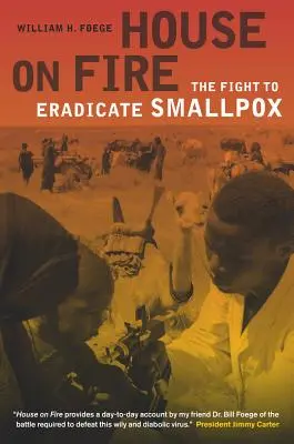 Casa in fiamme, 21: la lotta per l'eradicazione del vaiolo - House on Fire, 21: The Fight to Eradicate Smallpox