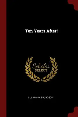 Dieci anni dopo! - Ten Years After!