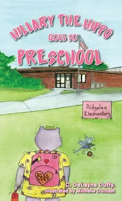 Hillary l'ippopotamo va all'asilo - Hillary the Hippo Goes to Preschool