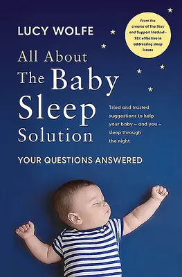 Tutto sulla soluzione per il sonno del bambino: Risposte alle vostre domande - All about the Baby Sleep Solution: Your Questions Answered