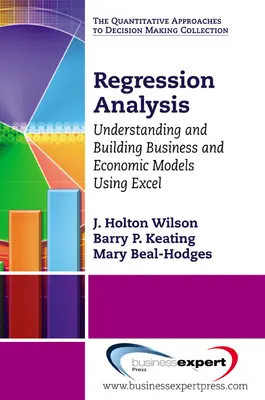 Analisi di regressione: Comprendere e costruire modelli economici e aziendali con Excel - Regression Analysis: Understanding and Building Business and Economic Models Using Excel