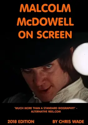 Malcolm McDowell sullo schermo Edizione 2018 - Malcolm McDowell On Screen 2018 Edition