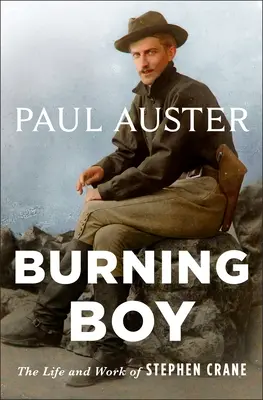 Burning Boy: La vita e l'opera di Stephen Crane - Burning Boy: The Life and Work of Stephen Crane