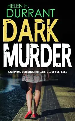 DARK MURDER un avvincente thriller poliziesco pieno di suspense - DARK MURDER a gripping detective thriller full of suspense