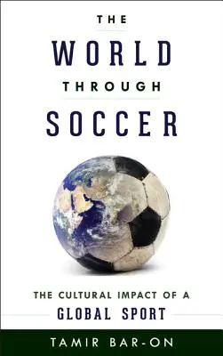 Il mondo attraverso il calcio: L'impatto culturale di uno sport globale - The World through Soccer: The Cultural Impact of a Global Sport