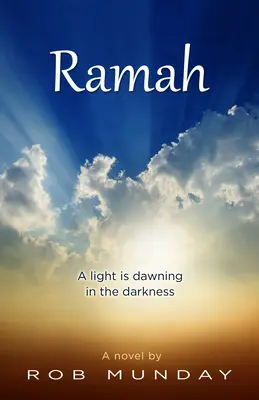 Ramah: Una luce sta sorgendo nelle tenebre - Ramah: A Light Is Dawning in the Darkness
