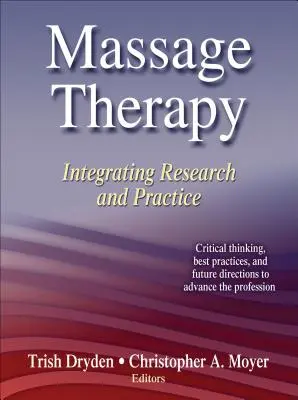 Terapia del massaggio: Integrare ricerca e pratica - Massage Therapy: Integrating Research and Practice