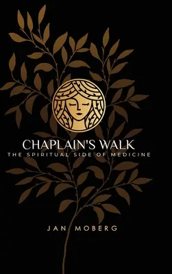 Il cammino del cappellano: Il lato spirituale della medicina - Chaplain's Walk: The Spiritual Side of Medicine