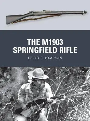 Il fucile M1903 Springfield - The M1903 Springfield Rifle