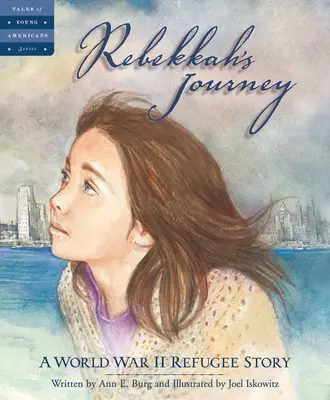 Il viaggio di Rebekkah: Una storia di rifugiati della Seconda guerra mondiale - Rebekkah's Journey: A World War II Refugee Story