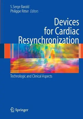 Dispositivi per la resincronizzazione cardiaca:: Aspetti tecnologici e clinici - Devices for Cardiac Resynchronization:: Technologic and Clinical Aspects