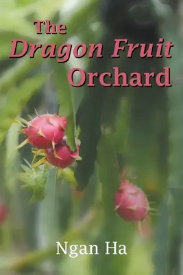 Il frutteto del drago - The Dragon Fruit Orchard