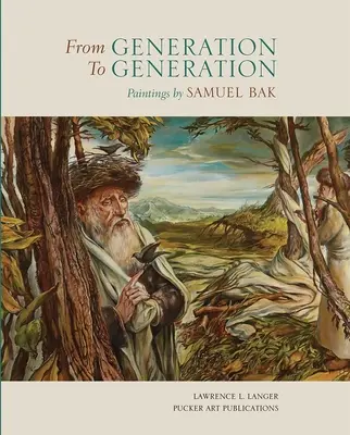 Di generazione in generazione: Dipinti di Samuel Bak - From Generation to Generation: Paintings by Samuel Bak