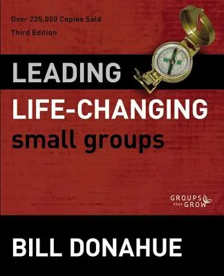 Condurre piccoli gruppi che cambiano la vita - Leading Life-Changing Small Groups