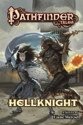 Racconti di Pathfinder: Cavaliere Infernale - Pathfinder Tales: Hellknight