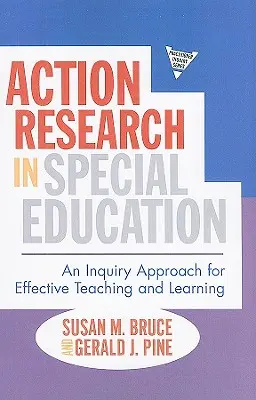 La ricerca d'azione nell'educazione speciale: Un approccio investigativo per un insegnamento e un apprendimento efficaci - Action Research in Special Education: An Inquiry Approach for Effective Teaching and Learning