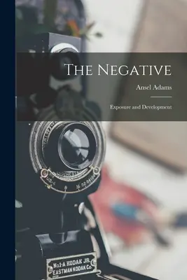 Il negativo: Esposizione e sviluppo - The Negative: Exposure and Development
