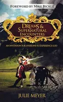 Sogni e incontri soprannaturali: Un invito per tutti a sperimentare Dio - Dreams & Supernatural Encounters: An Invitation for Everyone to Experience God