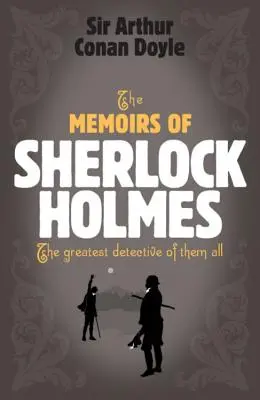 Le memorie di Sherlock Holmes: il più grande detective di tutti i tempi - The Memoirs of Sherlock Holmes: The Greatest Detective of Them All