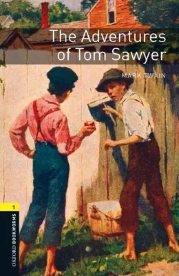 Oxford Bookworms Library: Le avventure di Tom Sawyer: Livello 1: Vocabolario di 400 parole Livello 1 - Oxford Bookworms Library: The Adventures of Tom Sawyer: Level 1: 400-Word Vocabulary Level 1