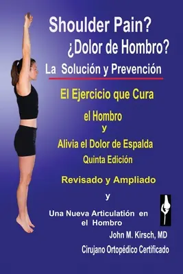 Dolore dell'uomo? La Soluzione e la Prevenzione, Quinta Edizione, Rivisto e Ampliato - Dolor de Hombro?: La Solucion & Prevencion, Quinta Edicion, Revisado y Ampliado