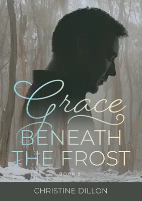 La grazia sotto il gelo - Grace Beneath the Frost