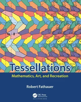 Tessellazioni: Matematica, arte e ricreazione - Tessellations: Mathematics, Art, and Recreation