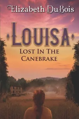 Louisa: Perso nel Canebrake - Louisa: Lost in the Canebrake