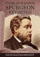 Charles Haddon Spurgeon rivisitato - Charles Haddon Spurgeon Revisited