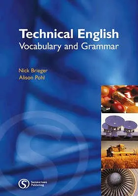 Inglese tecnico: Vocabolario e grammatica - Technical English: Vocabulary & Grammar