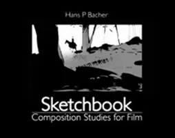 Sketchbook: Studi di composizione per il cinema - Sketchbook: Composition Studies for Film