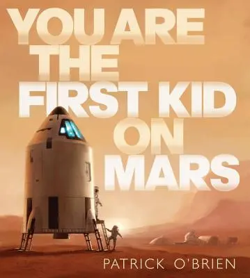Sei il primo bambino su Marte - You Are the First Kid on Mars
