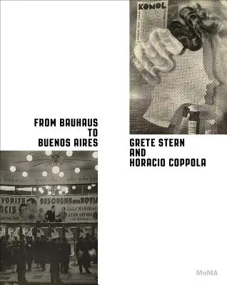 Dal Bauhaus a Buenos Aires: Grete Stern e Horacio Coppola - From Bauhaus to Buenos Aires: Grete Stern & Horacio Coppola